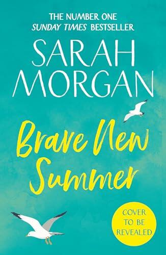 Brave New Summer: Don’t miss the brand-new uplifting beach read women’s fiction novel from Sunday Times bestselling author in 2026!