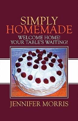 Simply Homemade: Welcome Home! Your Table's Waiting!