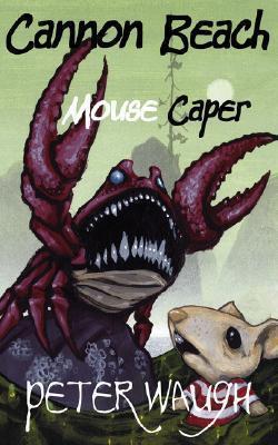 Cannon Beach Mouse Caper