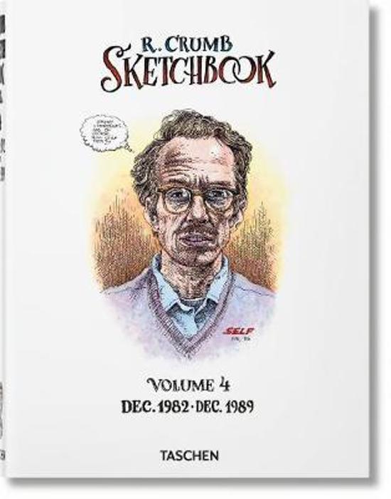 R Crumb Sketchbook, Volume 4 Dec. 1982-Dec. 1989