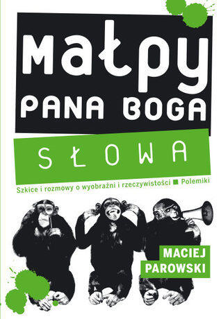 Małpy Pana Boga. Słowa