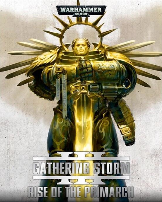 Gathering Storm: Rise of the Primarch