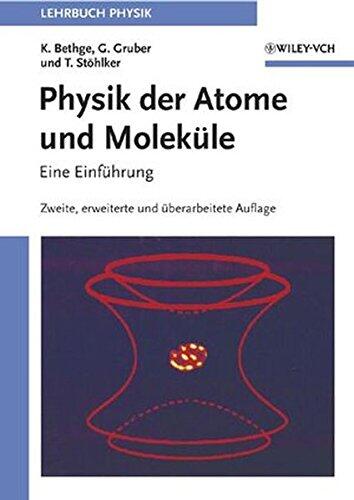 Physik der Atome und Molekule: Eine Einfuhrung
