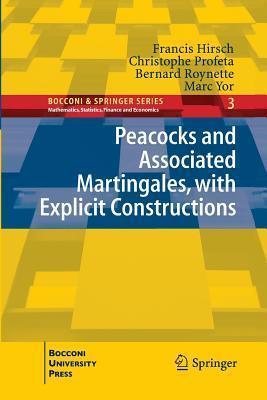 Peacocks and Associated Martingales, with Explicit Constructions