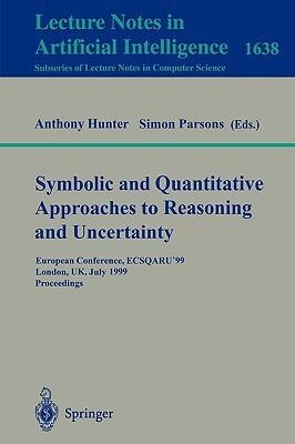 Symbolic and Quantitative Approaches to Reasoning and Uncertainty