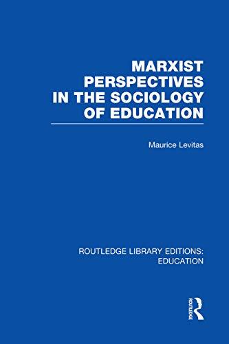 Marxist Perspectives in the Sociology of Education
