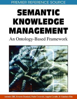 Semantic Knowledge Management: An Ontology-based Framework