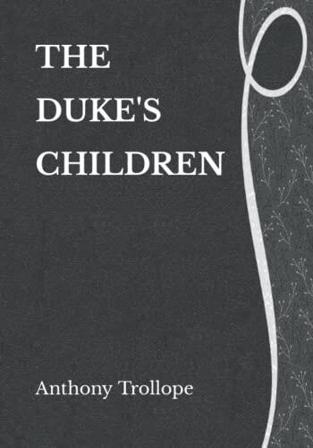The Duke's Children: Literature Heritage Series
