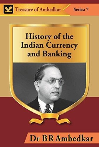 History of the Indian Currency and Banking