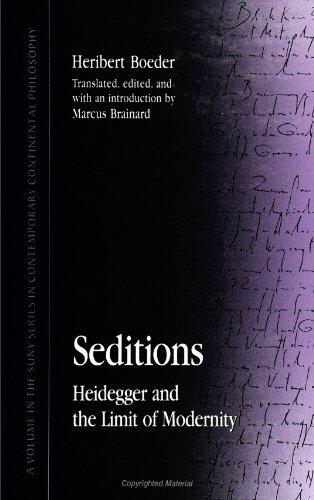 Seditions: Heidegger and the Limit of Modernity (SUNY Series in Contemporary Continental Philosophy)
