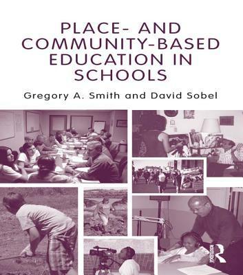 Place-And Community-Based Education in Schools