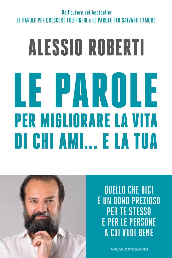 Le Parole per Migliorare la Vita di Chi Ami e la Tua