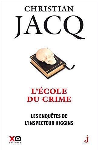 Les enquêtes de l'inspecteur Higgins - tome 23 L'école du crime (Hors collection)