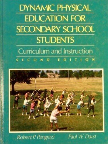 Dynamic Physical Education for Secondary School Students: Curriculum and Instruction