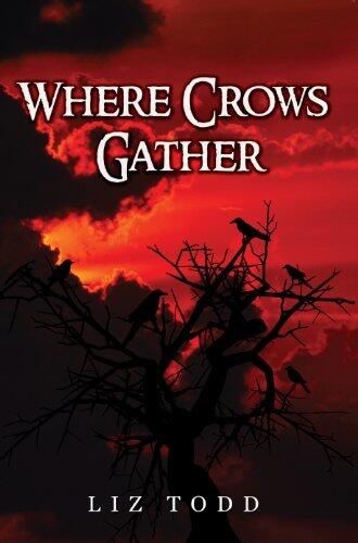 Where Crows Gather by Liz Todd
