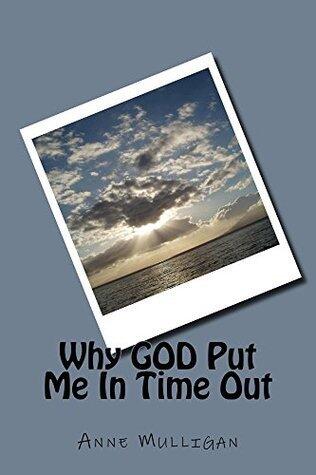 Why GOD Put Me In Time Out