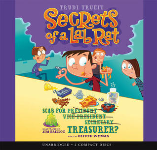 Secrets of a Lab Rat #3: Scab for Treasurer? - Audio Library Edition