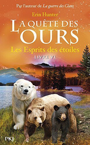 La quête des ours - tome 6 Les Esprits des étoiles