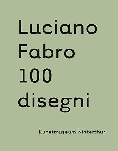 Luciano Fabro: 100 Disegni