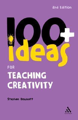 100+ Ideas for Teaching Creativity
