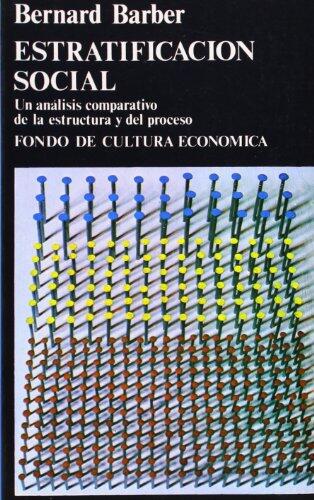 Estratificación social : análisis comparativo de estructura y proceso