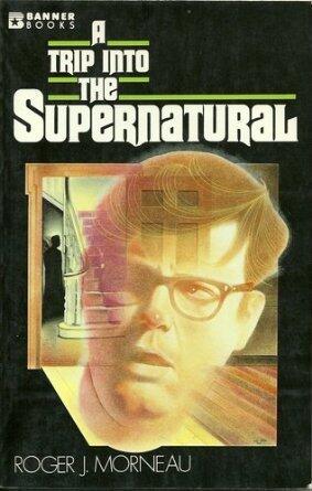 A Trip Into the Supernatural