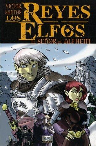 Los reyes elfos 1: El señor de Alfheim