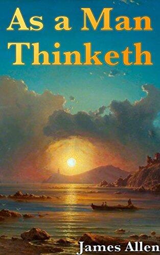 As a Man Thinketh