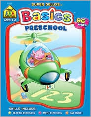 School Zone Preschool Basics Workbook: 96 Pages, Pre-K, Preschool Readiness, Alphabet, Numbers, Counting, Beginning Sounds, Classifying, Ages 3-5