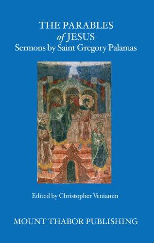 The Parables of Jesus: Sermons by Saint Gregory Palamas