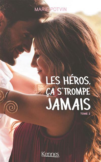 Les héros, ça s'trompe jamais Tome 2