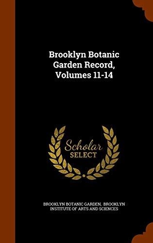 Brooklyn Botanic Garden Record, Volumes 11-14