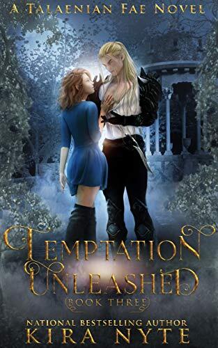 Temptation Unleashed: A Talaenian Fae Novel