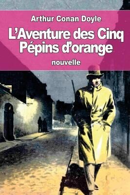 L'Aventure des Cinq Pépins d'orange: ou Les Cinq Pépins d'orange