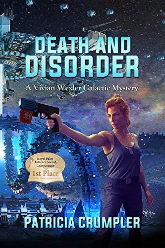 Death and Disorder: A Vivian Wexler Galactic Mystery
