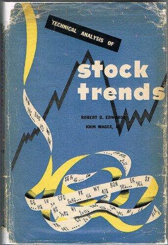 Technical Analysis of Stock Trends, 2nd Edition