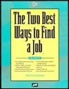 The Two Best Ways to Find a Job