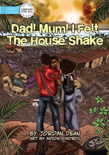 Mum! Dad! I Felt the House Shake!