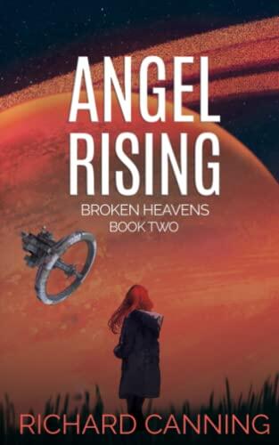 Angel Rising: Broken Heavens Book Two