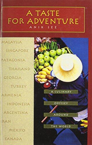 Taste for Adventure : A Culinary Odyssey Around the World