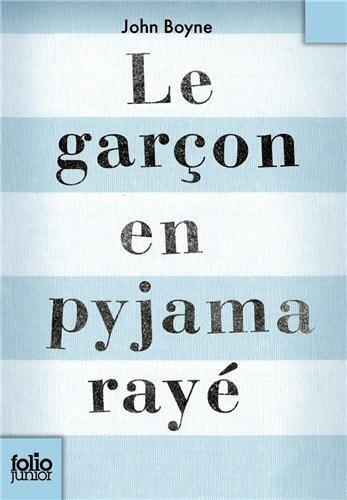 Le Garcon En Pyjama Raye (Folio Junior) by Boyne, John (2006) Paperback