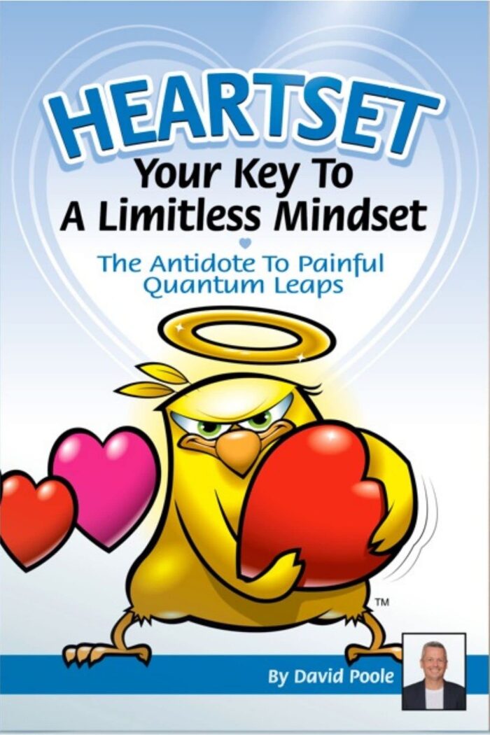 Heartset - Your Key To A Limitless Mindset: How To Listen To Your Heart And Find Your Soul