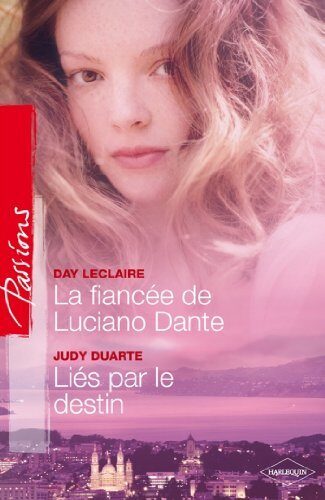 La Fiancée de Luciano Dante / Liés par le destin