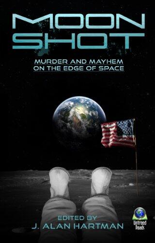 Moon Shot: Murder and Mayhem on the Edge of Space