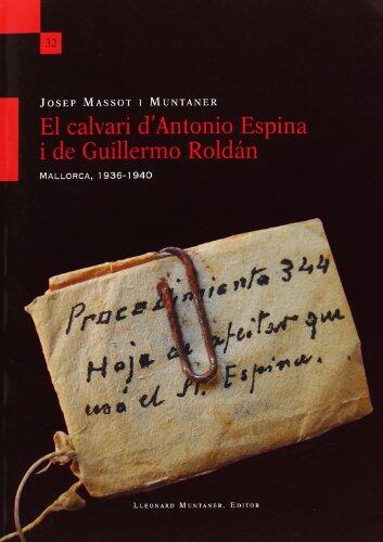 El calvari d'Antonio Espina i de Guillermo Roldán: Mallorca 1936-1940