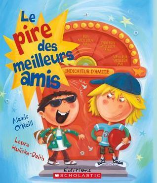 Le Pire Des Meilleurs Amis (Album Illustre)