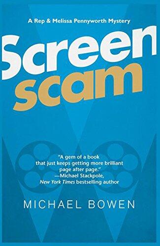 Screenscam: A Rep & Melissa Pennyworth Mystery