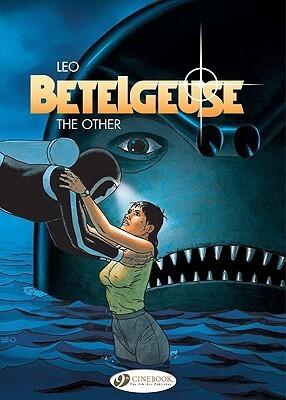 Betelgeuse, vol 3: The Other