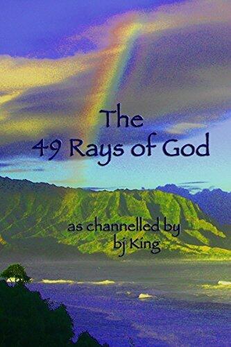 The 49 Rays of God: Their Meanings and Uses