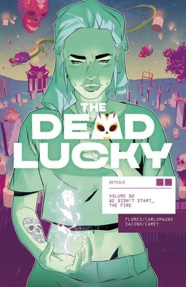 The Dead Lucky, Vol. 2: We Didn't Start the Fire